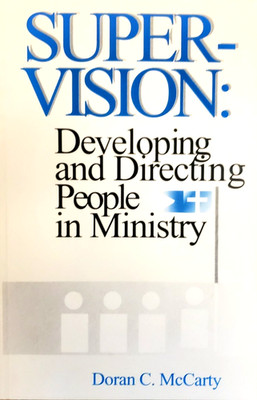 brand new* Super-Vision: Developing and Directing People in Ministry