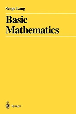 Basic Mathematics - Paperback NEW Serge Lang 1998-09-01