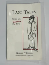 SIGN COPY Last Tales : Passin' on in Southern Style Mildred Worrell 2001 FUNNY