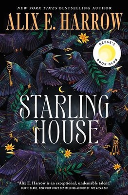 Starling House: A Reese's Book Club Pick von Alix E. Harrow (englisch) Hardcover B