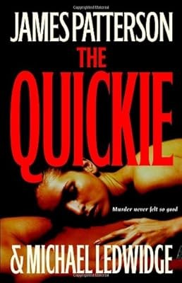 The Quickie, Patterson, James & Ledwidge, Michael, Used; Good Book