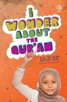 I Wonder About the Qur'an (I Wonder About Islam), Oze 9780860375135 PB.+