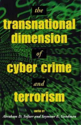 Abraham D. Sofaer Seymo The Transnational Dimension of Cyber Crime  (Paperback)