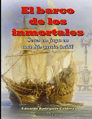 Eduardo Rodríguez Caldera | El barco de los inmortales | Taschenbuch | Spanisch