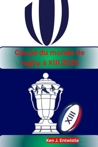 Coupe Du Monde De Rugby à Xiii 2025: Vivez La Passion En-image