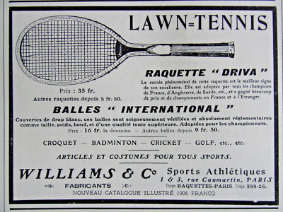 PRESSEWERBUNG 1906 LA WN TENNISSCHLÄGER DRIVA UND BÄLLE WILLIAMS & C°