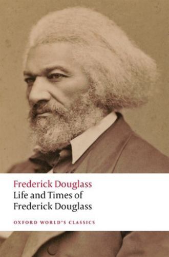 Life and Times of Frederick Douglass : Written by Himself by Frederick ...