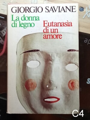 Die Frau aus Holz + Euthanasie einer Liebe von Saviane - Buch C4