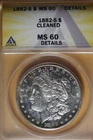 1882 S- ANACS MS60 DETAILS CLEANED MORGAN SILVER DOLLAR #B43127