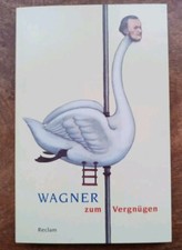 Wagner zum Vergnügen | Ulrike Kienzle | Tasc...