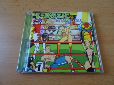CD E-rotic- Total Recall - 2003 - 16 Songs incl. Max don`t have Sex + Fred come