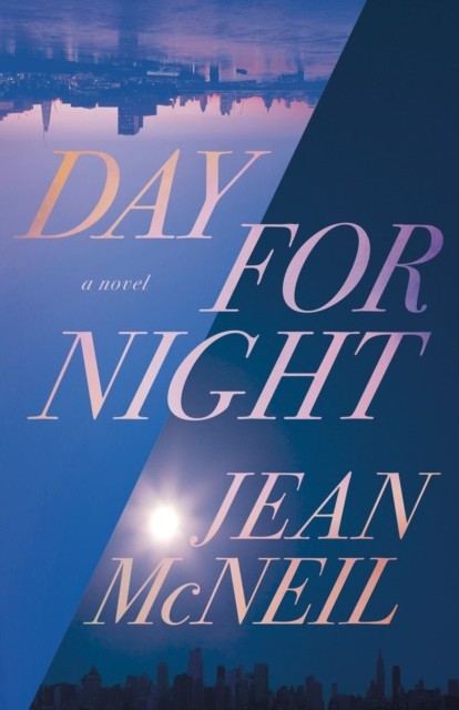 Day For Night by Jean McNeil PAPERBACK 9781770415751