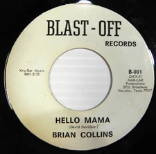 Brian Collins - Hello Mama / Get Smart 1969 Blast-Off B-001 Houston Country!