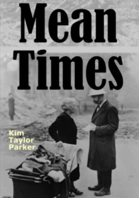 Mean Times - Paperback / softback NEW Parker, Kim Tay 01/06/2016