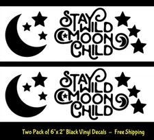 Stay Wild Moon Child Two 6" Black Vinyl Decals Car Truck Window Laptop Tablet