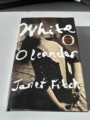 White Oleander by Janet Fitch (1999, Hardcover) Oprah s Book Club 1ST Ed 2ND PR