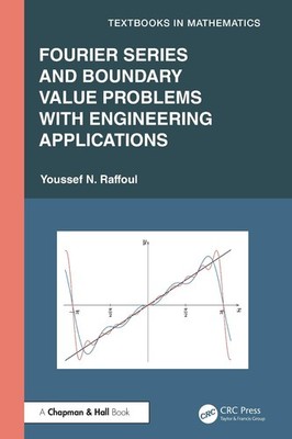 Fourier Series and Boundary Value Problems with Engineering Applications by Yous