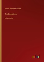 The Deerslayer James Fenimore Cooper