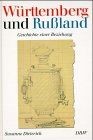 Württemberg und Russland: Geschichte einer Beziehung  vo... | Buch | Zustand gut