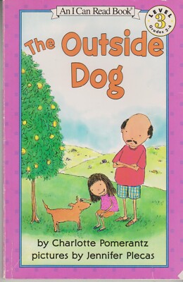 The Outside Dog (I Can Read Level 3 - Grades 2 - 4) (Paperback: Children's Early