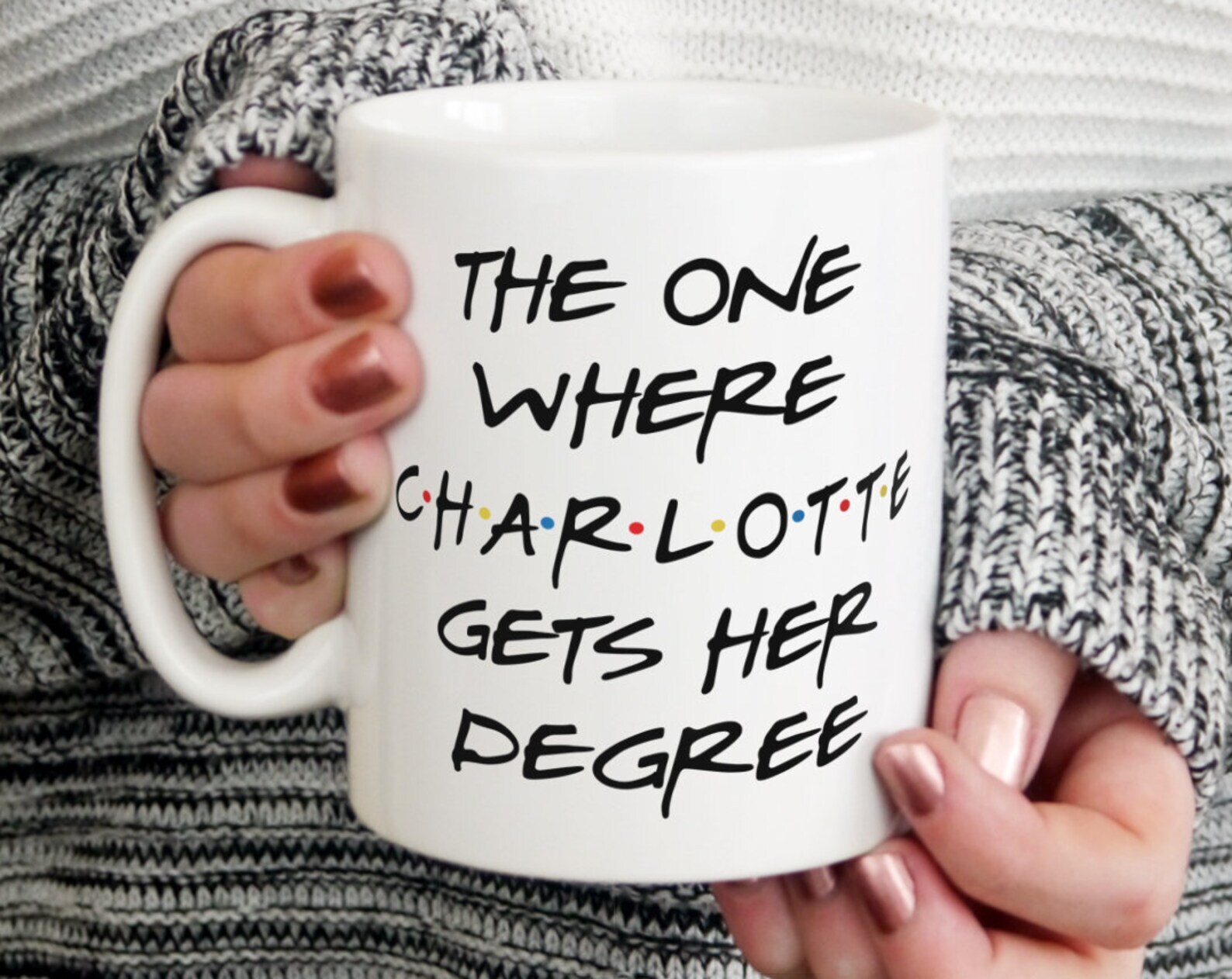 Personalised The One Where Gets His Her Degree Mug Latte Mug Enamel Mug Travel