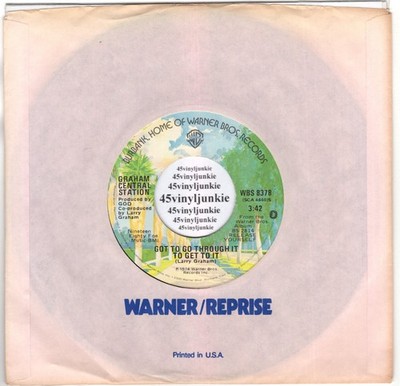 Graham Central Station NM 45 rpm ''Got To Go Through It To Get To It''