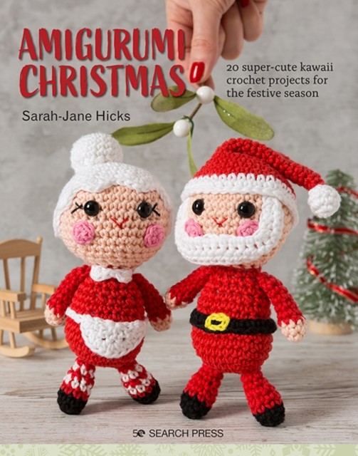 Amigurumi Christmas by Sarah-Jane Hicks (Paperback Book)