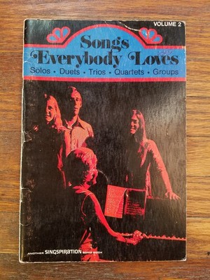 Songs Everybody Loves Volume Two ANOTHER SINGSPIRATION SONG BOOK DUETS QUARTETS