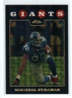 2008 Topps Chrome Superfractor Michael Strahan 1/1