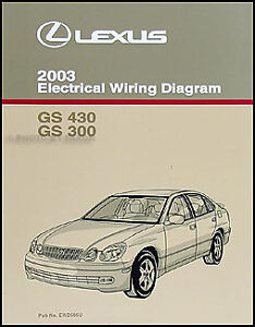 2003 Lexus GS 300 430 Electrical Wiring Diagram Manual GS300 GS430