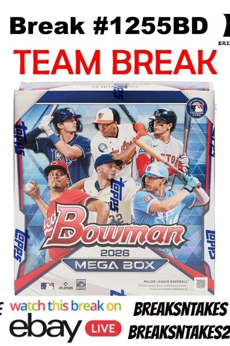 Break #1255BD: 2026 Bowman Baseball Mega CASE (20 BOX) Team Break