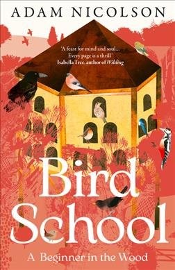 Bird School by Nicolson, Adam, Brand New, Free shipping in the US