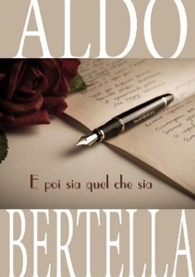 Aldo Bertella E poi sia quel che sia - Poesie (Paperback) (UK IMPORT)