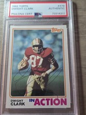 DWIGHT CLARK autographed 1982 Topps In Action & PSA/DNA cert San Francisco 49ers
