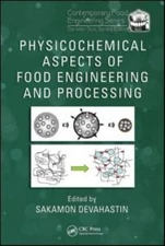 Physicochemical Aspects of Food Engineering and Processing, Hardcover by Deva...