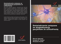 Bharat Agarwal (U. A.) | Do¿Wiadczenia Zwi¿Zane Ze Stygmatyzacj¿ PacjentóW Ze...