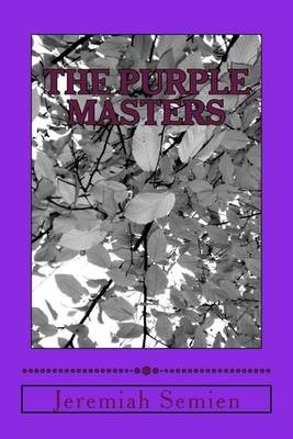 The Purple Masters by Jeremiah Semien (English) Paperback Book