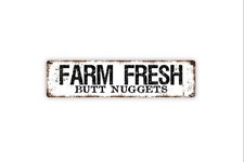 Funny Farm Fresh Butt Nuggets Chicken Coop Sign