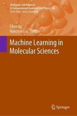 Machine Learning in Molecular Sciences - 9783031371950