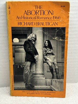 #ad 1972 Richard Brautigan The Abortion: An Historical Romance PB Book Pocket Books $6.20