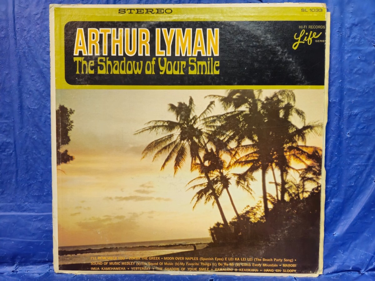 Arthur Lyman – The Shadow Of Your Smile - 12