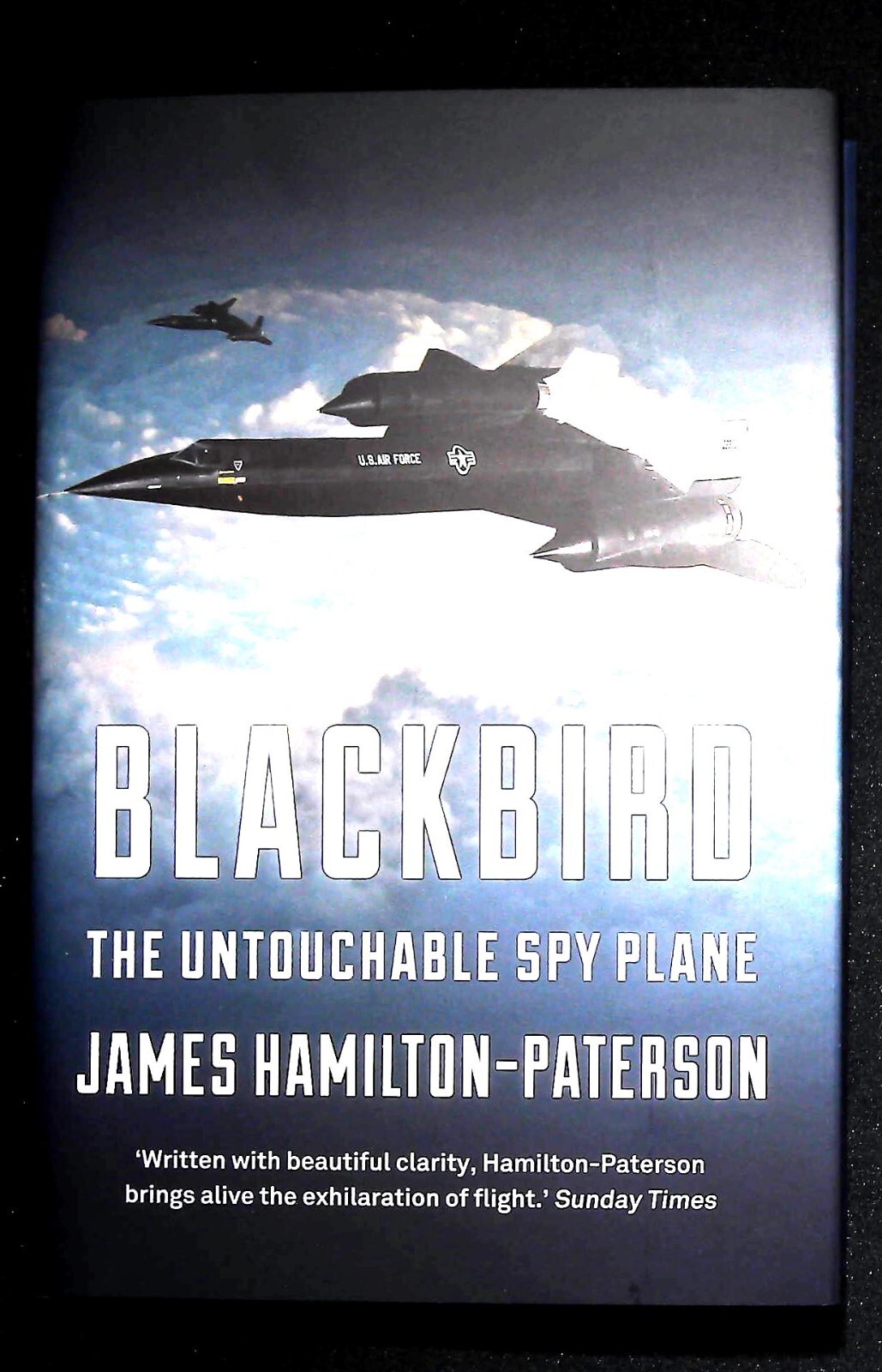 Blackbird: The Story of the Lockheed SR-71 Spy Plane New Hardback Book