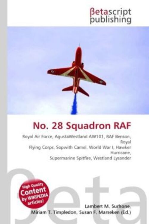 Lambert M. Surhone (u. A.) | No. 28 Squadron Raf | Taschenbuch |