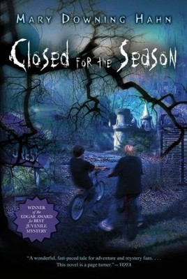Closed for the Season by Hahn, Mary Downing [Paperback]