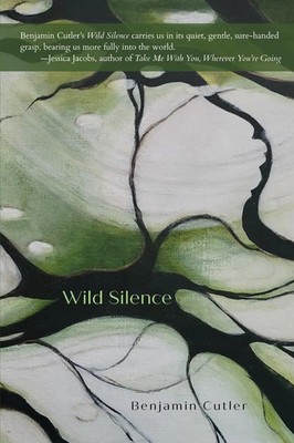 Wild Silence | Benjamin Cutler | Taschenbuch | Englisch | 2024 | Trail to Table