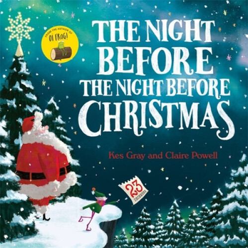 Thumbnail - The Night Before The Night Before Christmas By Kes Gray