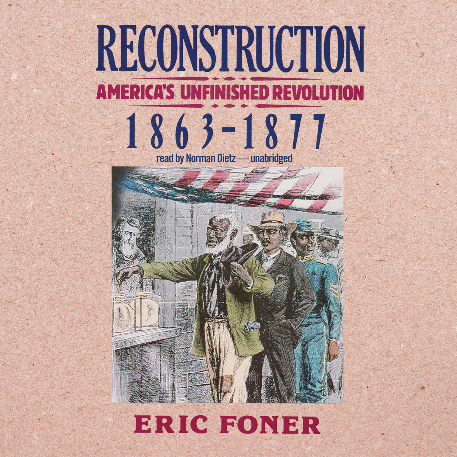 Reconstruction by Eric Foner 2016 Unabridged CD 9781504739900