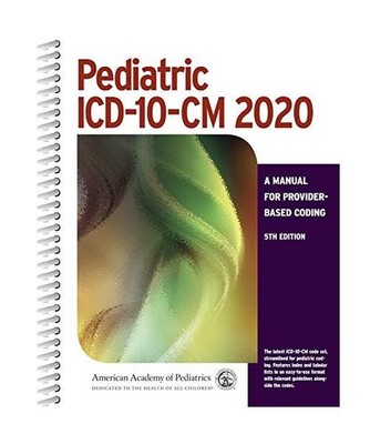 Pediatric ICD-10-CM 2020: A Manual for Provider-Based Coding, 5th Edition, Ameri
