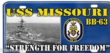 NAVY USS MISSOURI BB-63 STRENGTH FOR FREEDOM LICENSE PLATE MADE IN USA