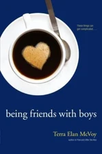 Being Friends with Boys - paperback, Terra Elan McVoy, 1442421606, new